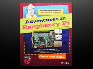 Adventures in Raspberry Pi - Second Edition