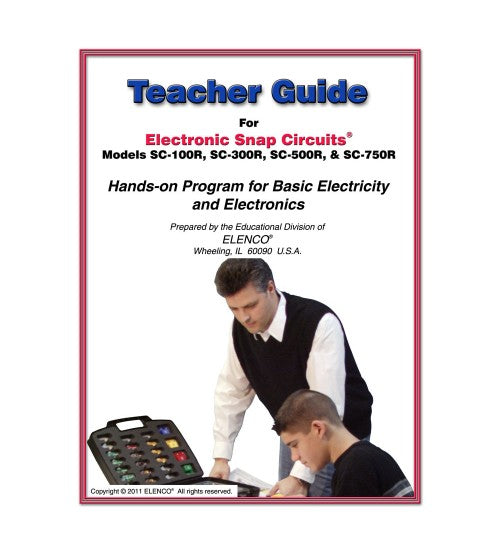 Snap Circuits Teachers Guide ® 100R/300R/500R/750R
