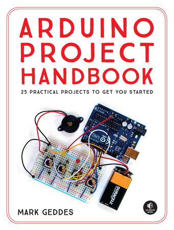 Arduino Project Handbook Volume One